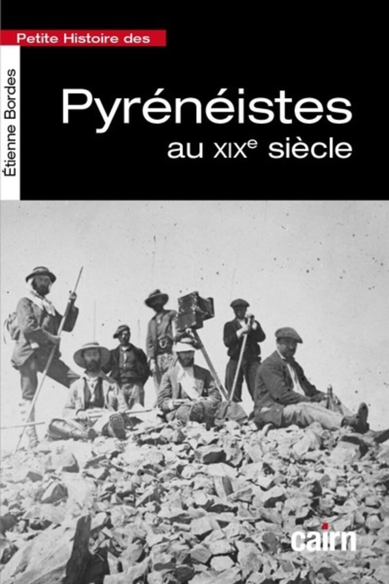 PETITE HISTOIRE DES PYRENEISTES