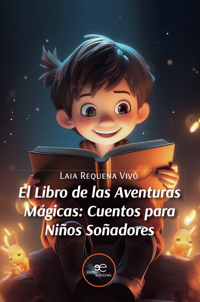 el libro de las aventuras magicas - cuentos para niños soñadores - Laia Requena Vivo