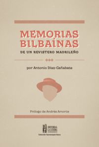 memorias bilbainas de un revistero madrileño